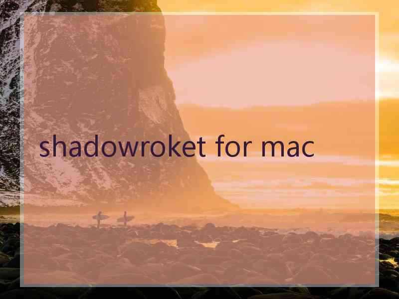 shadowroket for mac